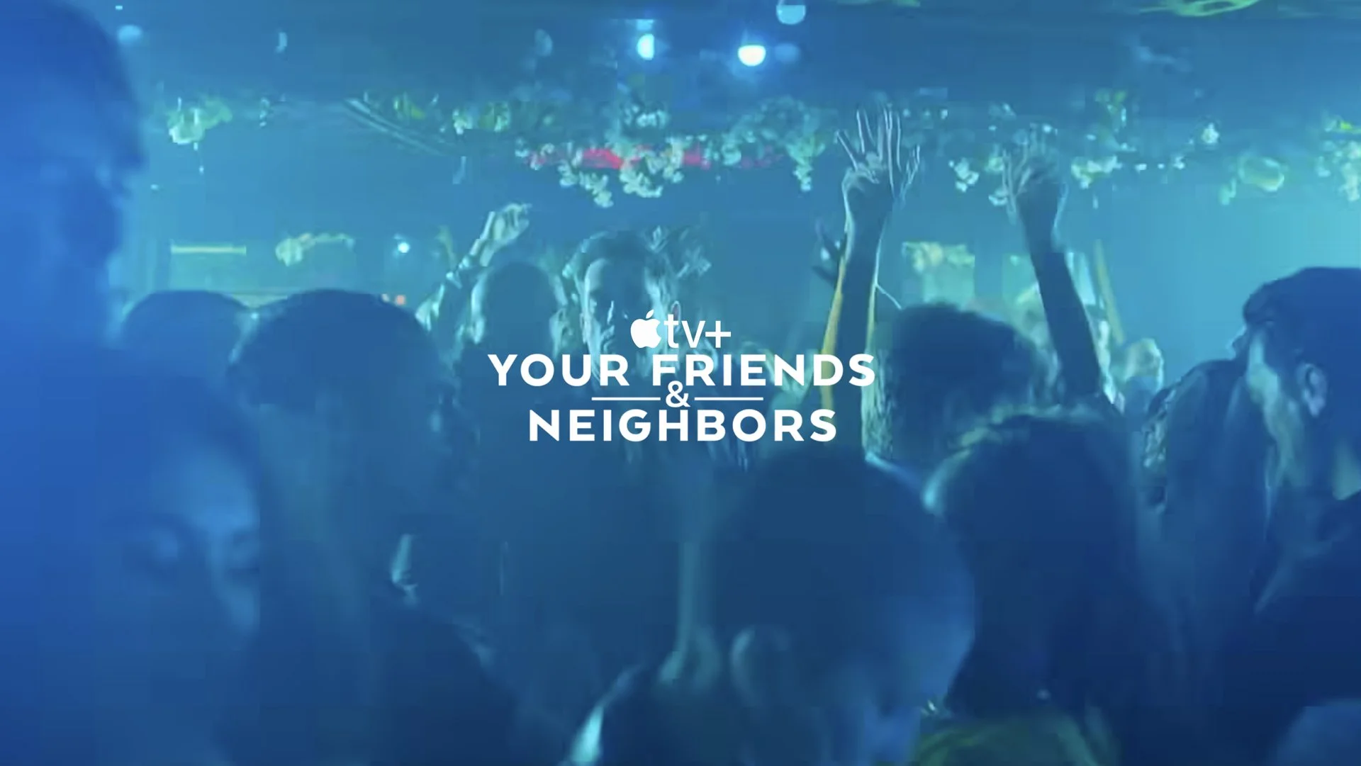 Your Friends & Neighbors - Apple TV + | Go Hamm 