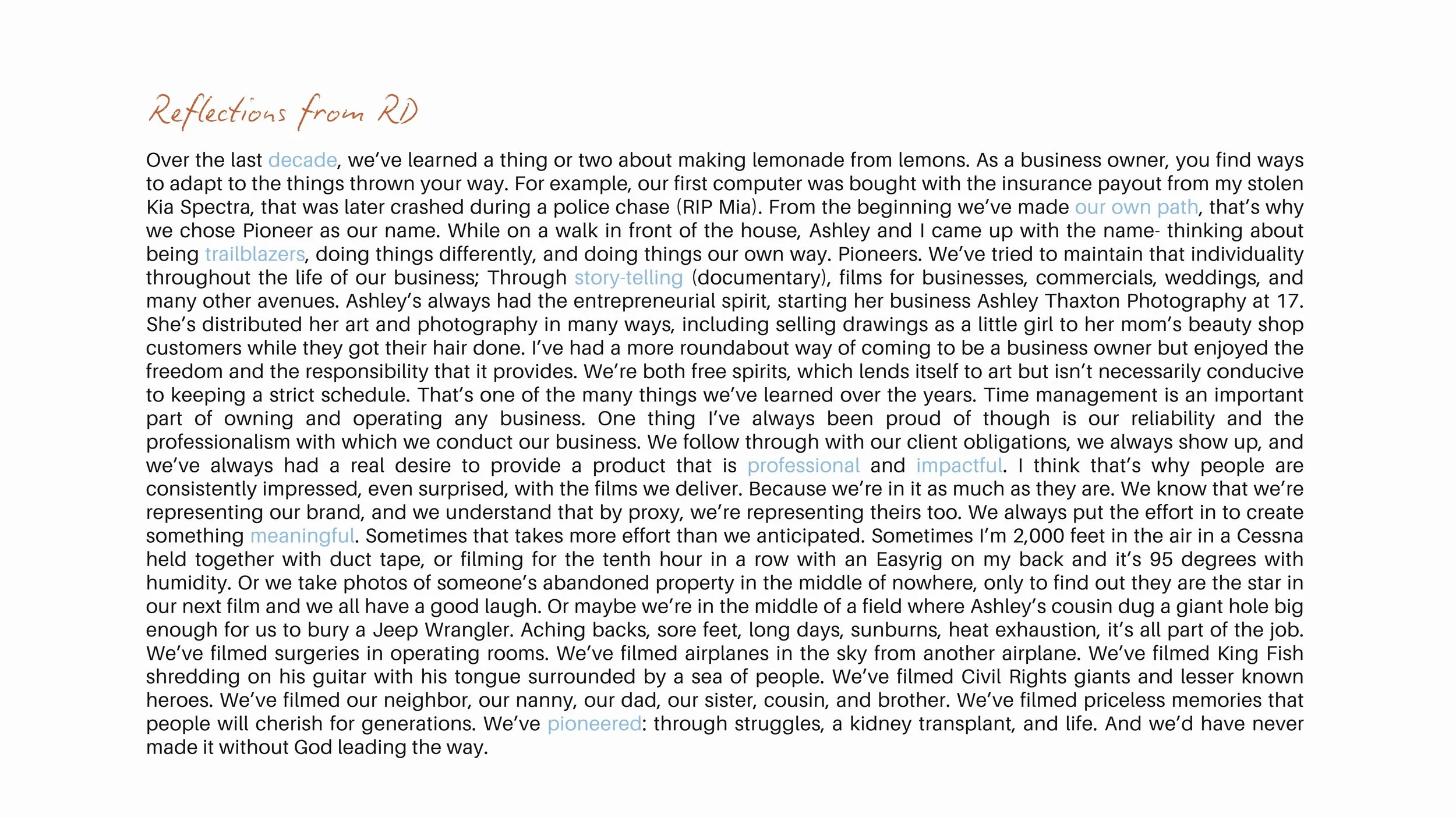 Reflections from owner, RD: how we have pioneered through thick and thin, highs and lows.