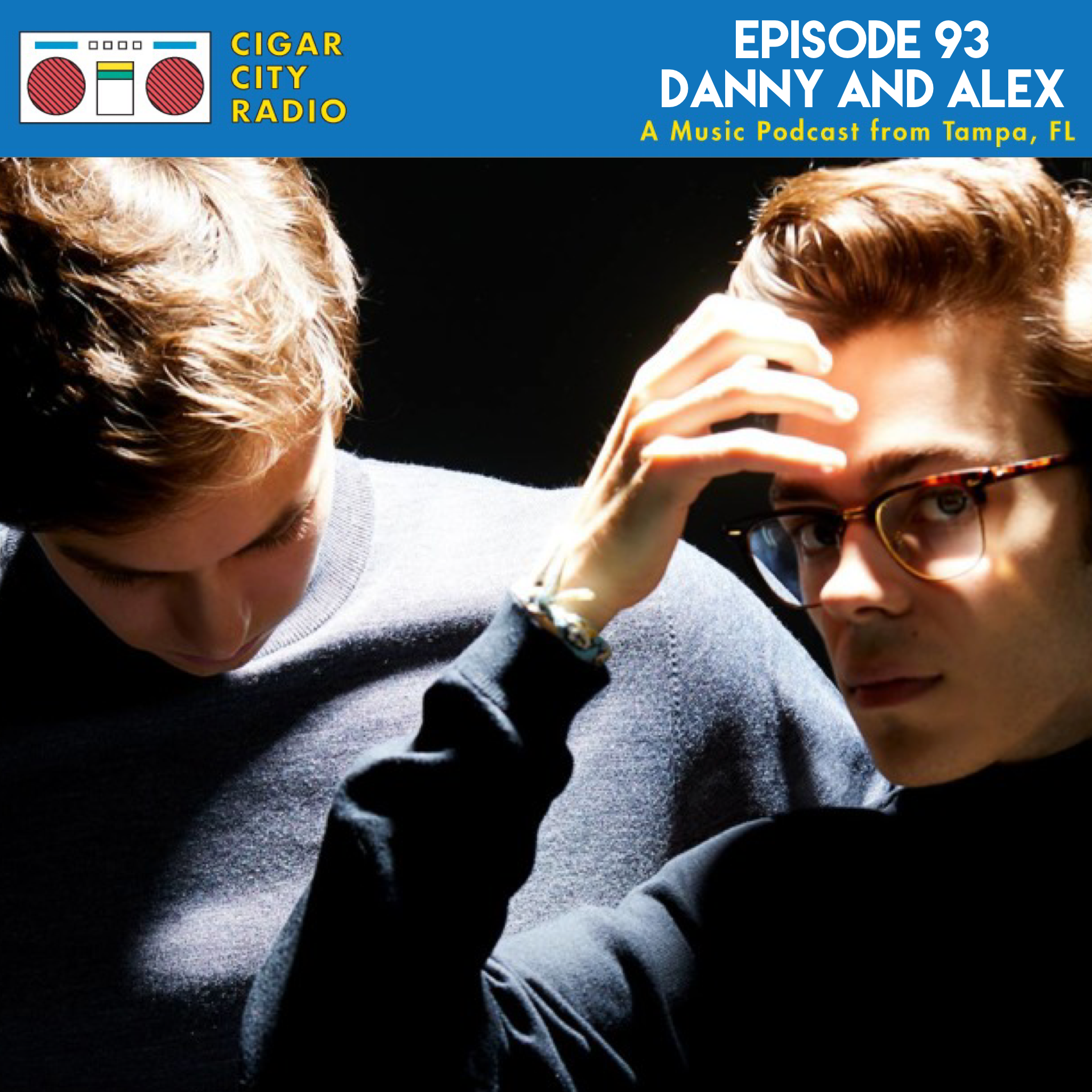 Episode 93 - Danny and Alex