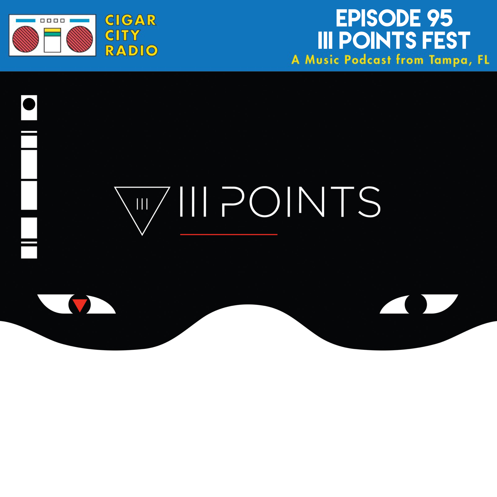 Episode 95 - III Points Fest