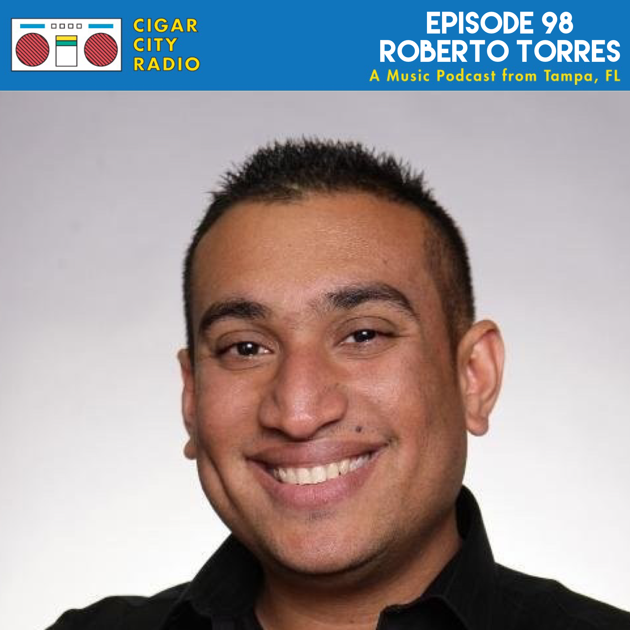 Episode 98 - Roberto Torres