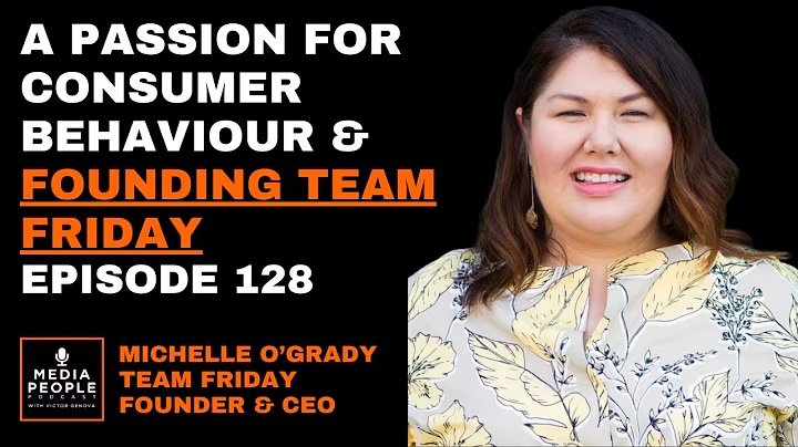 EP128 - Team Friday Founder &amp; CEO - Michelle O'Grady