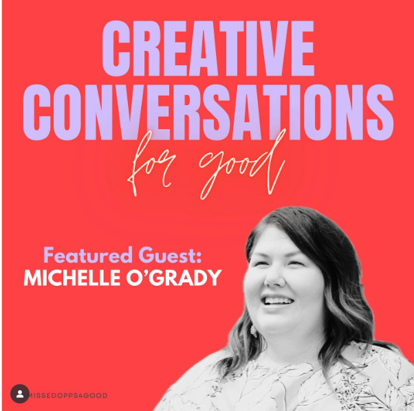 Creative Conversations with Michelle O'Grady