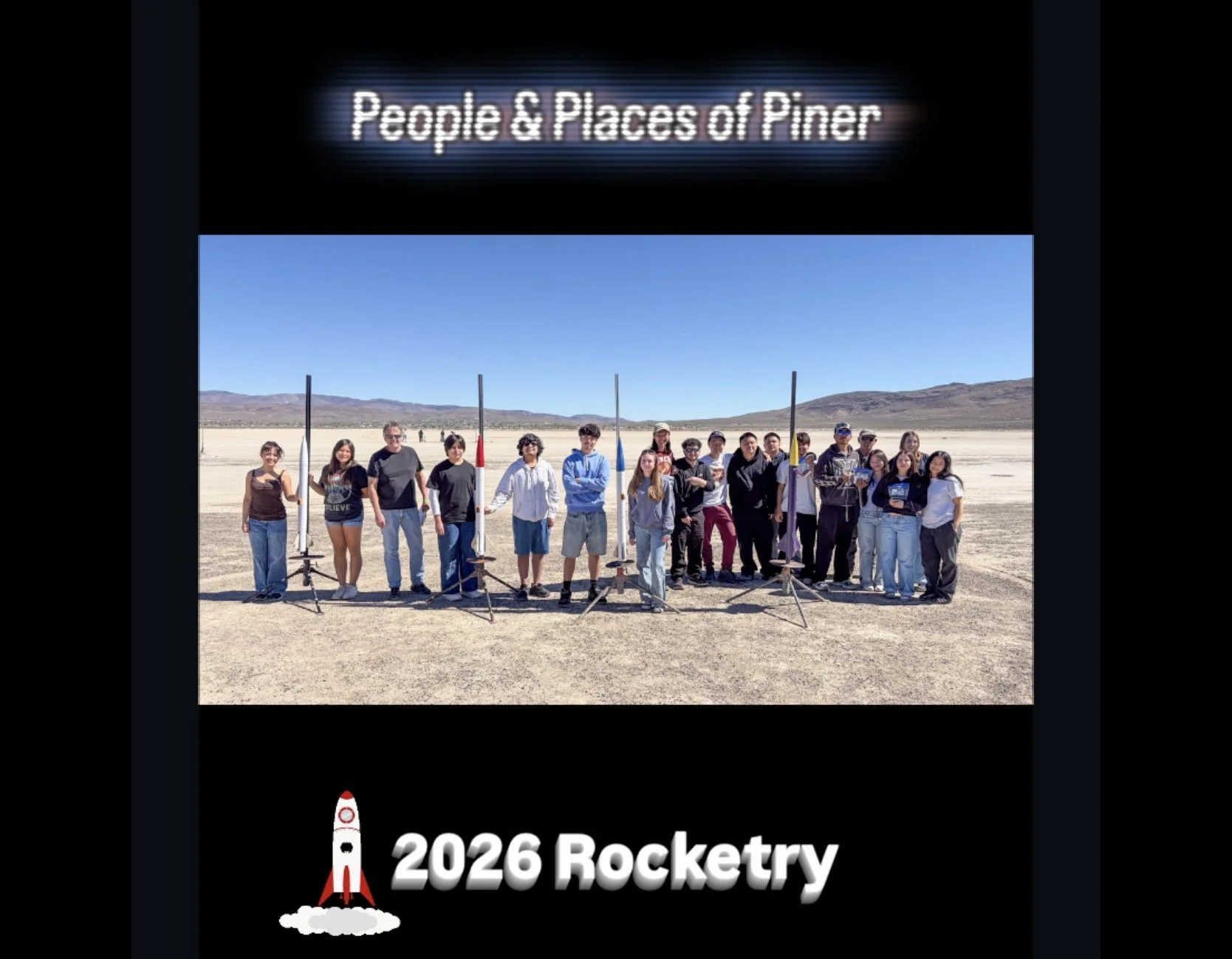 People &amp; Places of Piner - 2026 High Powered Rocketry
