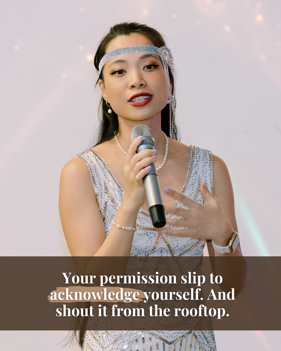 Your permission slip to acknowledge yourself. And shout it from the rooftop.