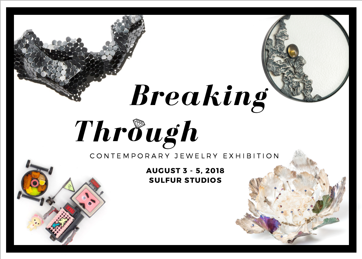 "Breaking Through" - Contemporary Jewelry Exhibition 
