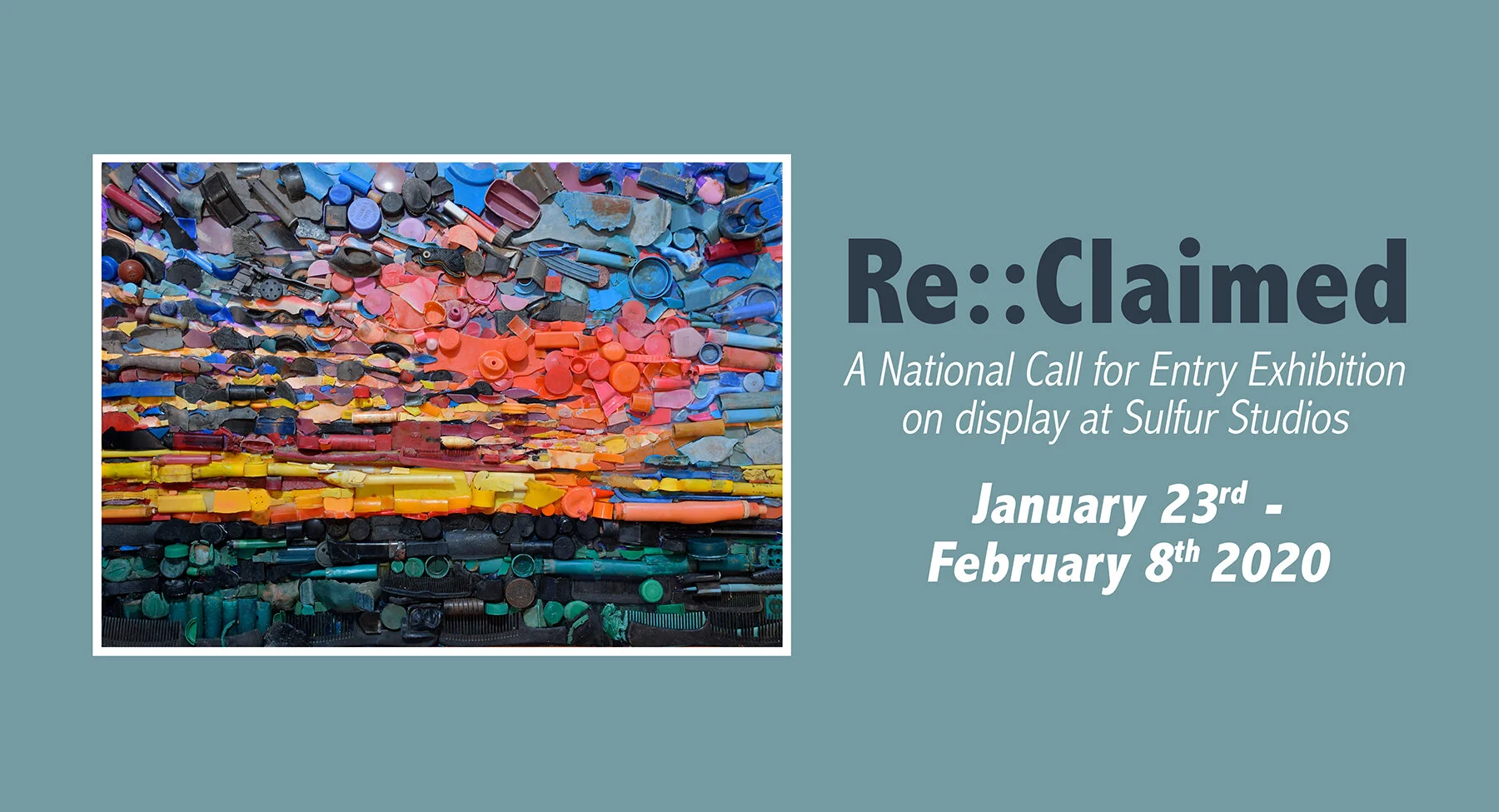 "Re::Claimed" A National Call for Entry Exhibition