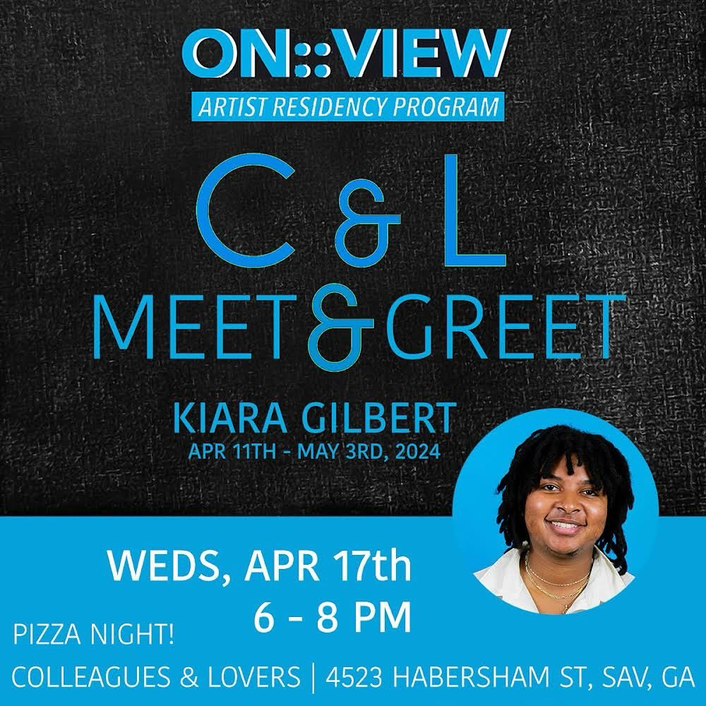 Wednesday, 6 - 8PM: Join us for pizza night at @colleagues_and_lovers to welcome our @onviewresidency Artist for the month of April, Kiara Gilbert! @kiaragilbertart 

About the Artist: Kiara Gilbert (Atlanta, GA)

Kiara Gilbert (they/them) explores h
