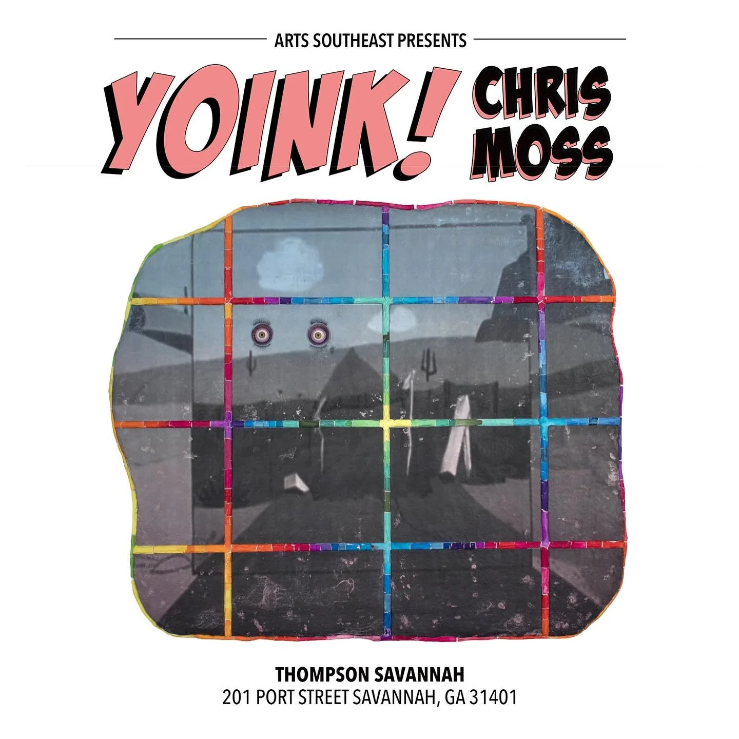 “Yoink! New works by Chris Moss,” is now on display at Thompson Savannah through December, 2025! @mrhopthescissor @thompsonsavannahga
THOMPSON SAVANNAH: 201 Port St, Savannah, GA
“Falling alphabetically somewhere between yogurt an