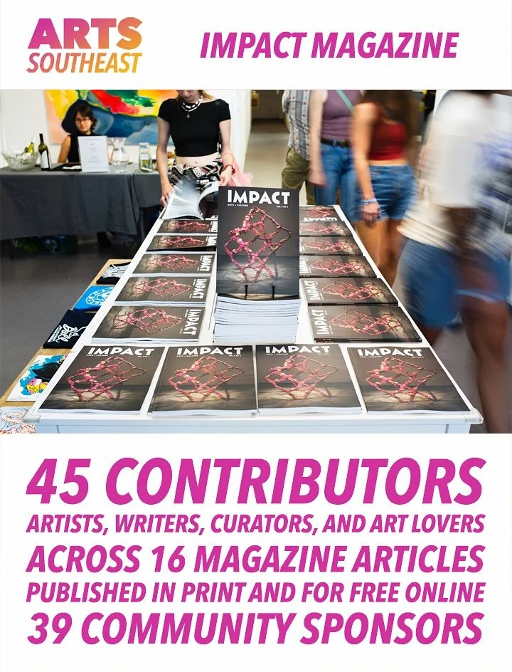 Thank you to all the artists, curators, collaborators, and community members for their invaluable contributions to ARTS Southeast&rsquo;s programs throughout the year! As we reflect on this past year&rsquo;s programs and events, we hope that you will