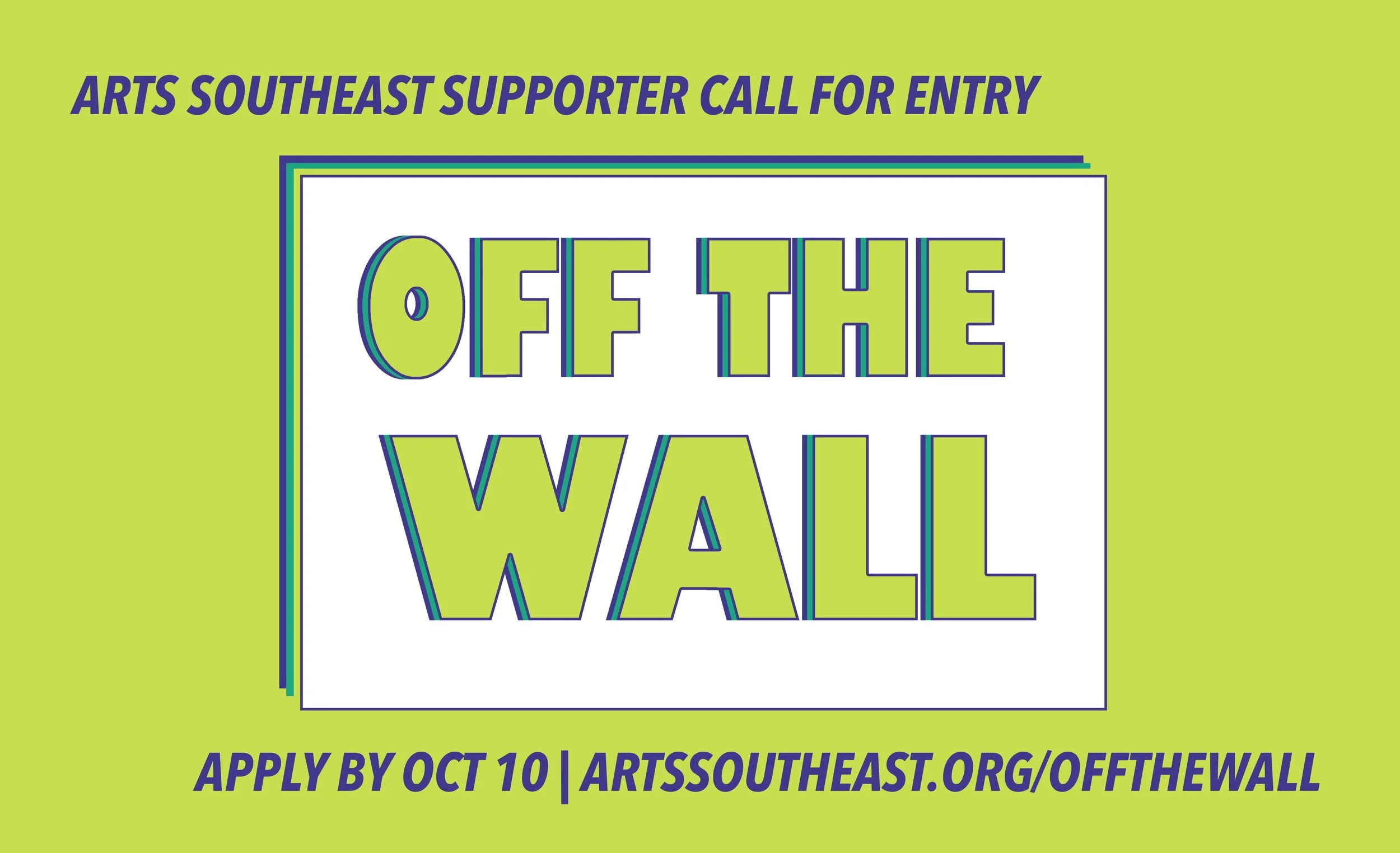 Supporter Call for Entry: "Off the Wall" 