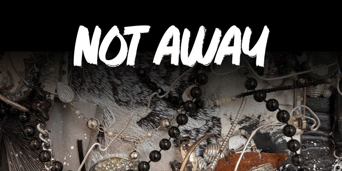 Otis S. Johnson Cultural Arts Center: "Not Away"