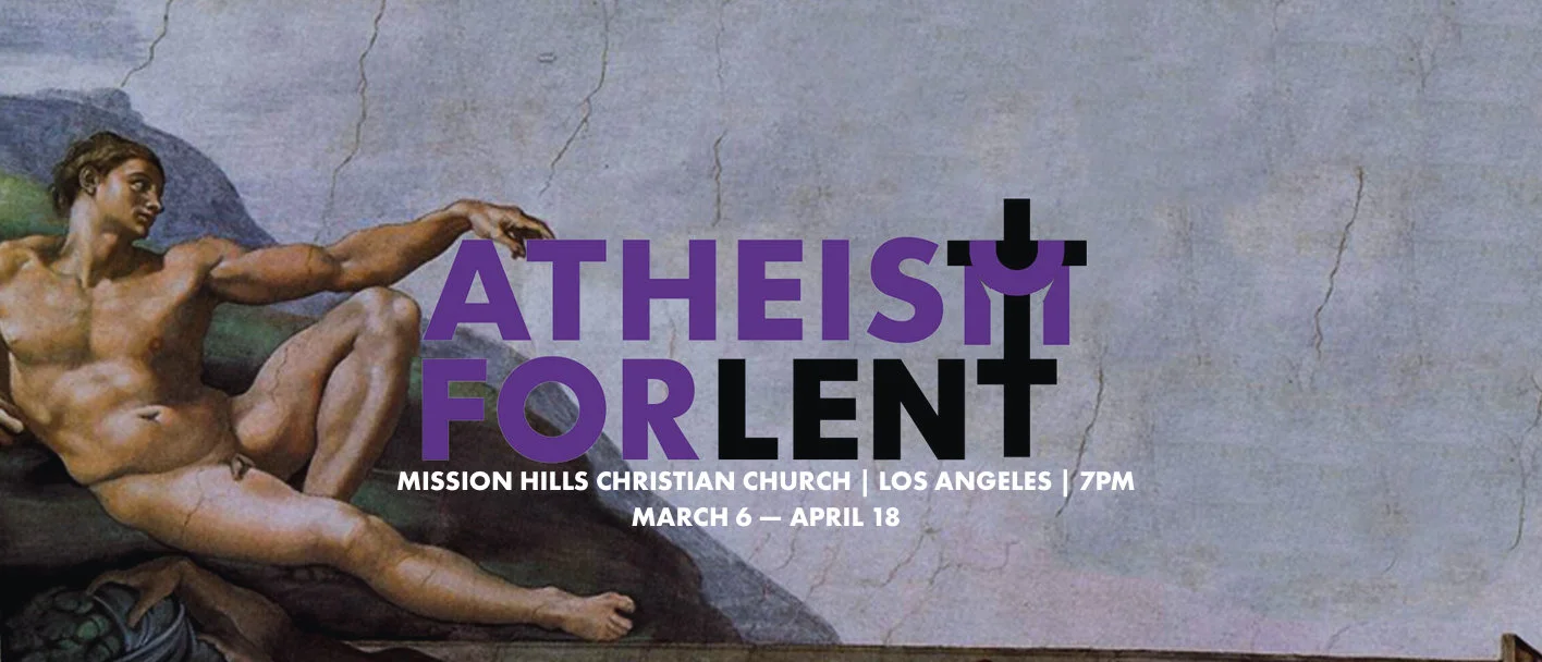 ATHEISM-FOR-LENT-PETER-ROLLINS-LOS-ANGELES-2019-JPEG.jpg