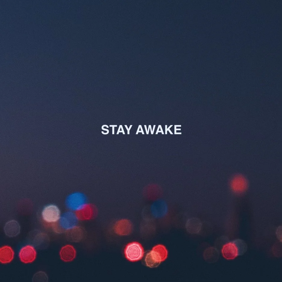Stay Awake
