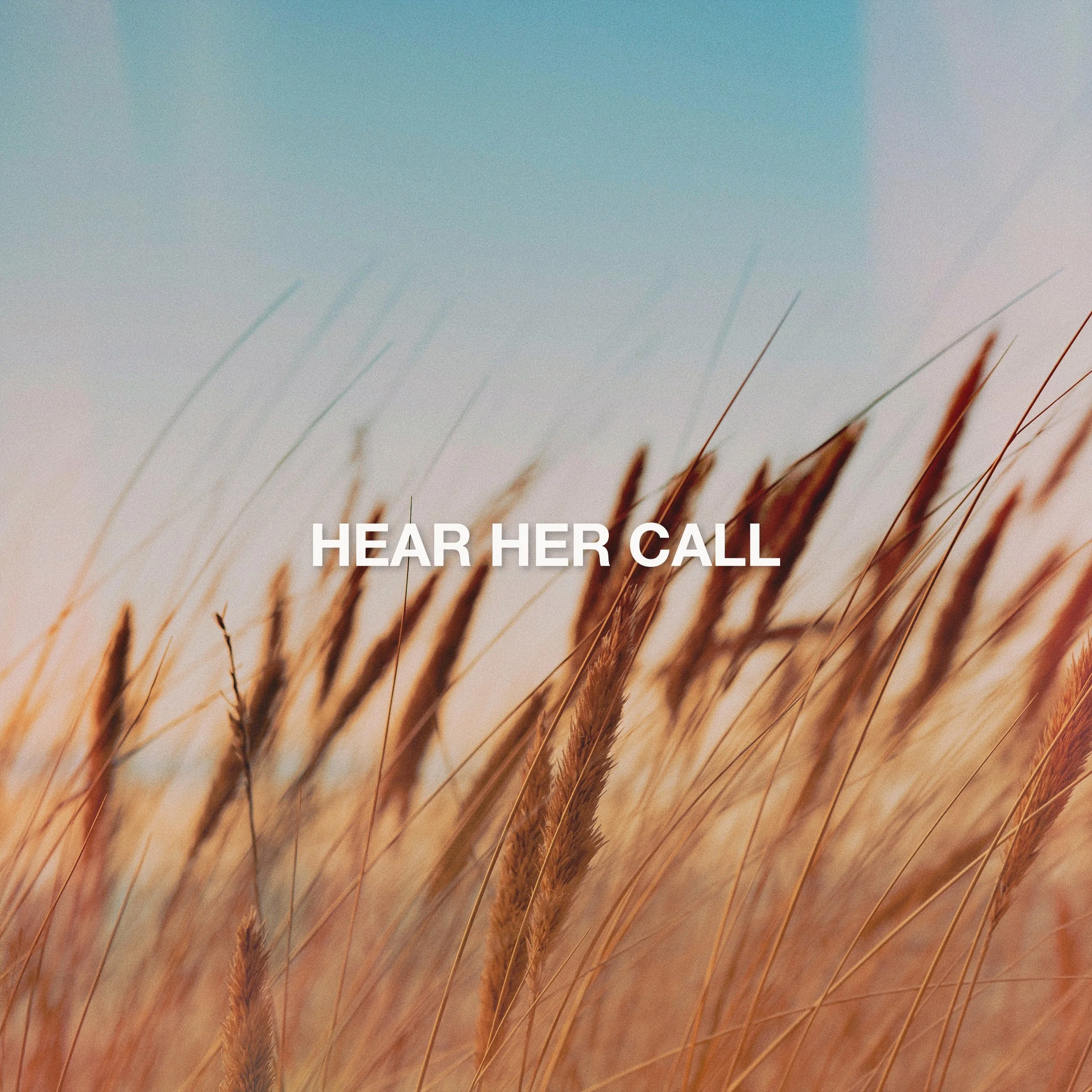 Hear Her Call
