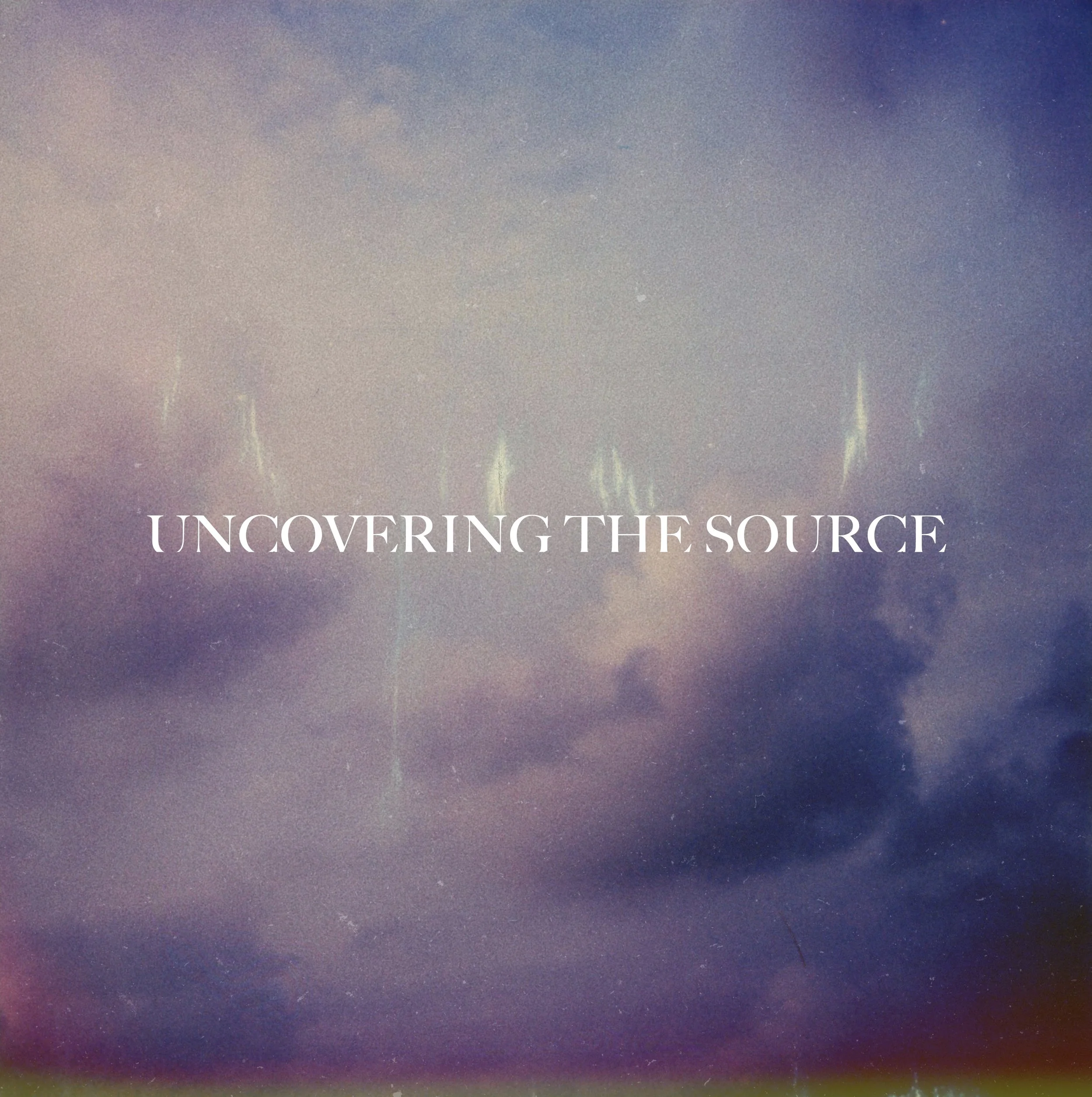 uncovering the source