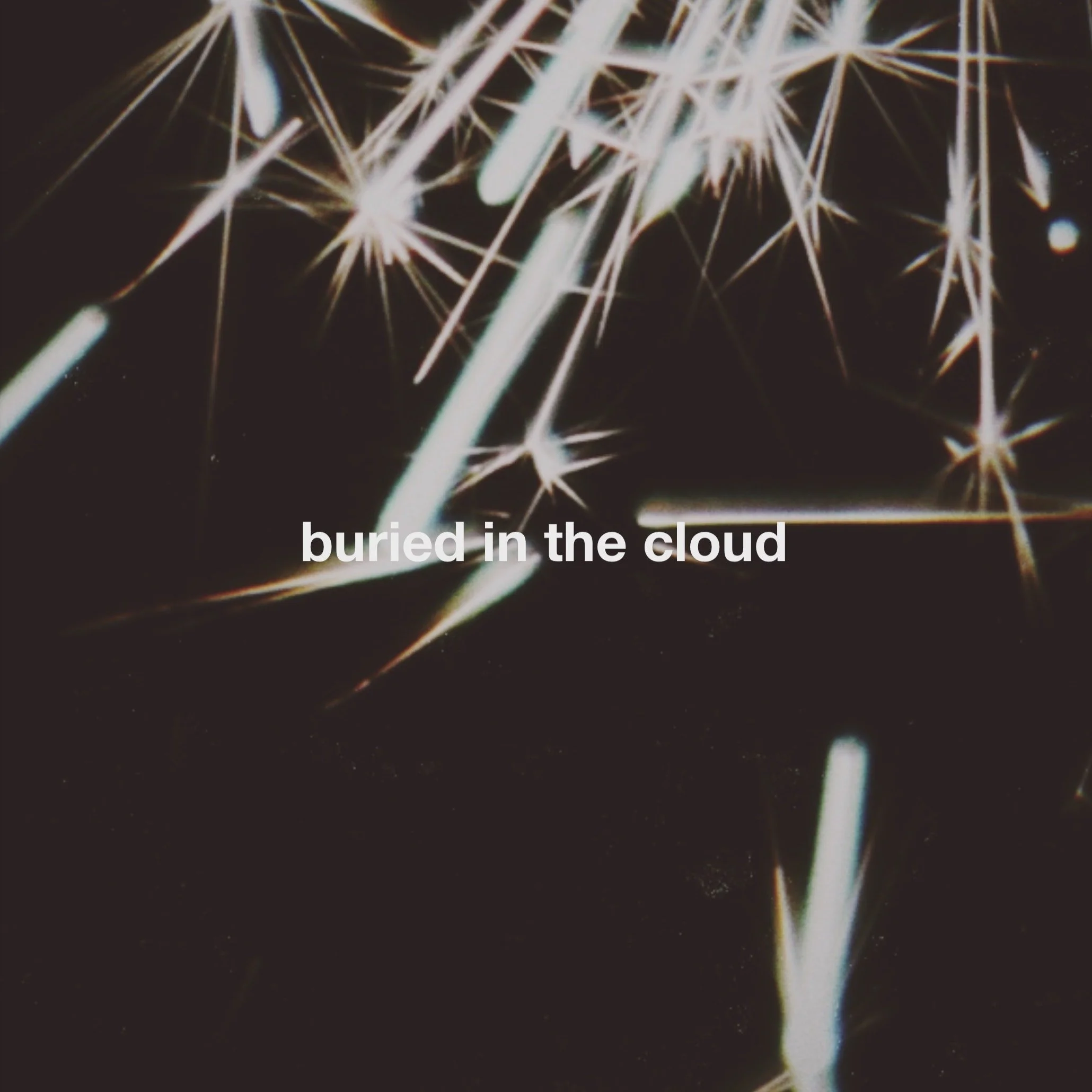 buried in the cloud