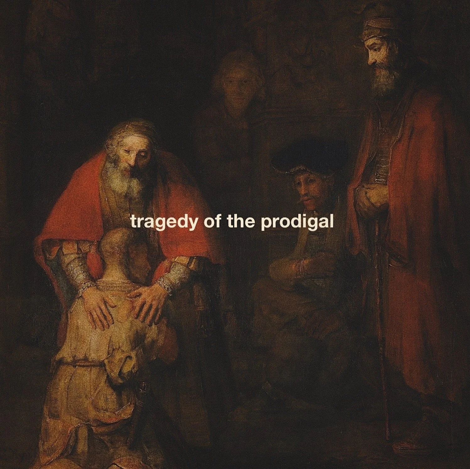 tragedy of the prodigal