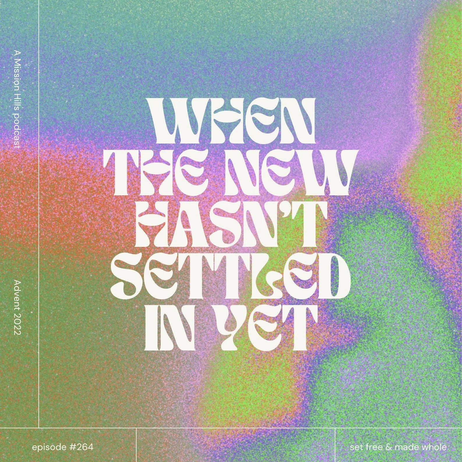 When The New Hasn't Settled In Yet