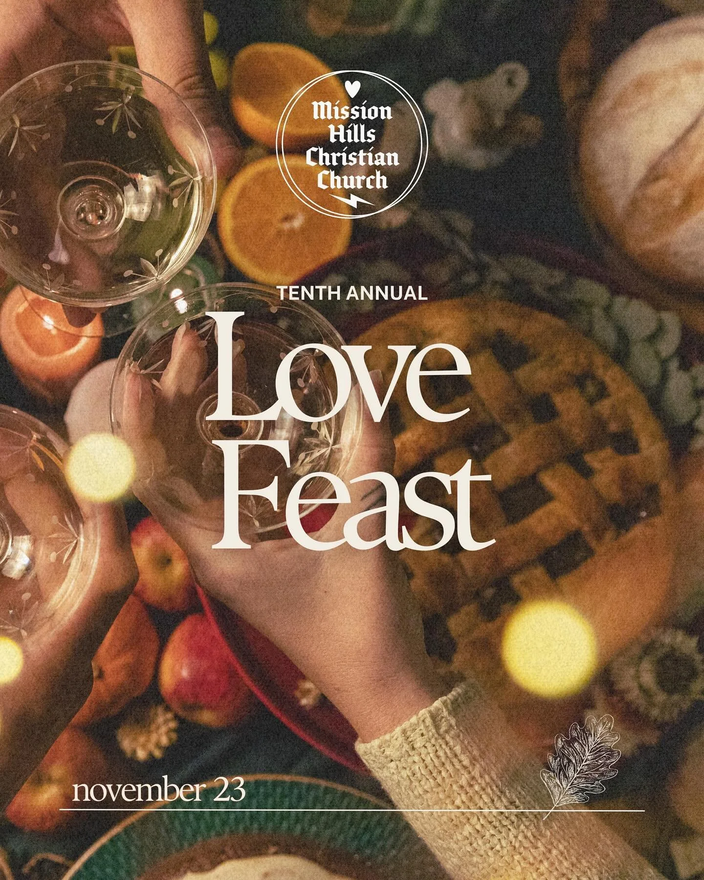 Join us on November 23 for our tenth annual Love Feast! Everyone is welcome to bring a dessert, pastries, or beverages to share!