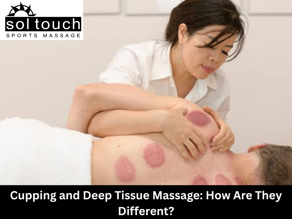 Cupping and Deep Tissue Massage: How Are They Different?