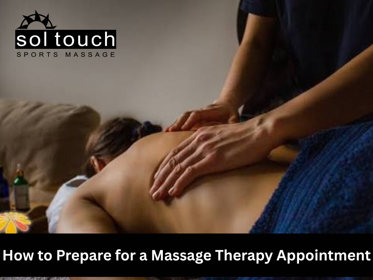 How to Prepare for a Massage Therapy Appointment