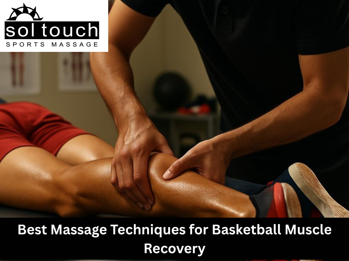 Best Massage Techniques for Basketball Muscle Recovery