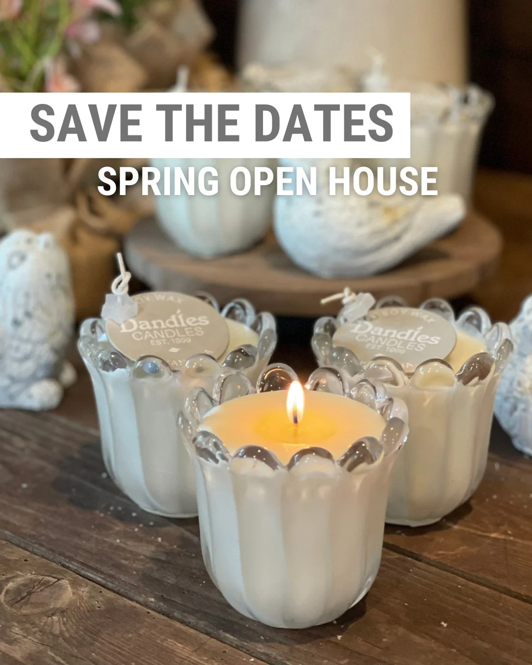 March 27 &amp; 28! 
Shop the Dandles Candles Studio in Spokane. We're opening the doors again for a spring event packed with floral candles, new Dandles Easter styles, and accessories. 

Friday, March 27 :: 3:00pm - 8:00pm
Saturday, March 28 :: 10:00