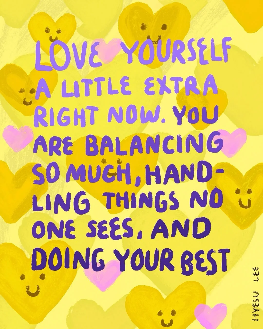 I needed this for myself today..💛💛💛💛
.
.
.
#quote  #quoteoftheday #hyesulee #art #illustration