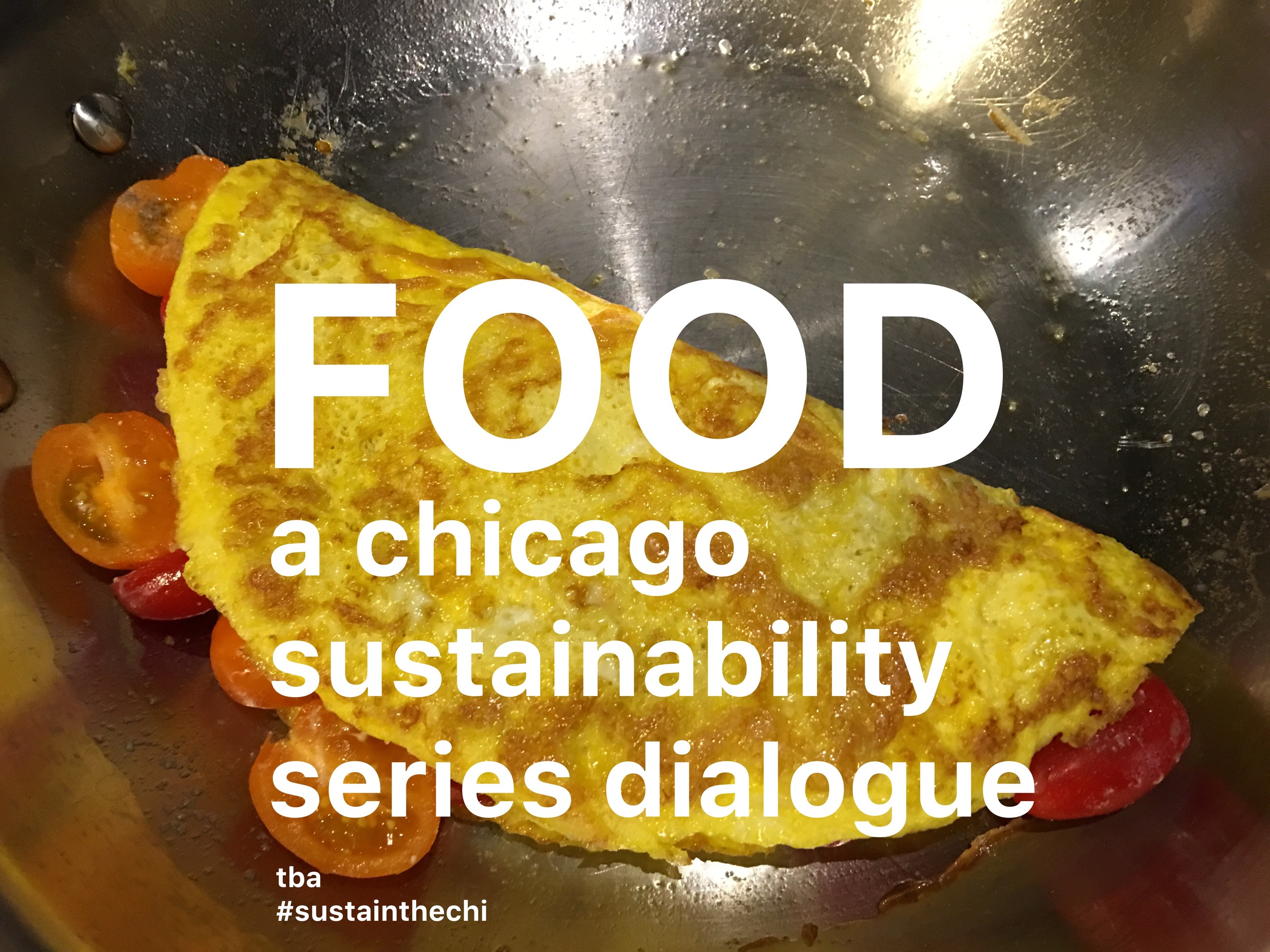 FOOD - #SUSTAINTHECHI - 061616.JPG