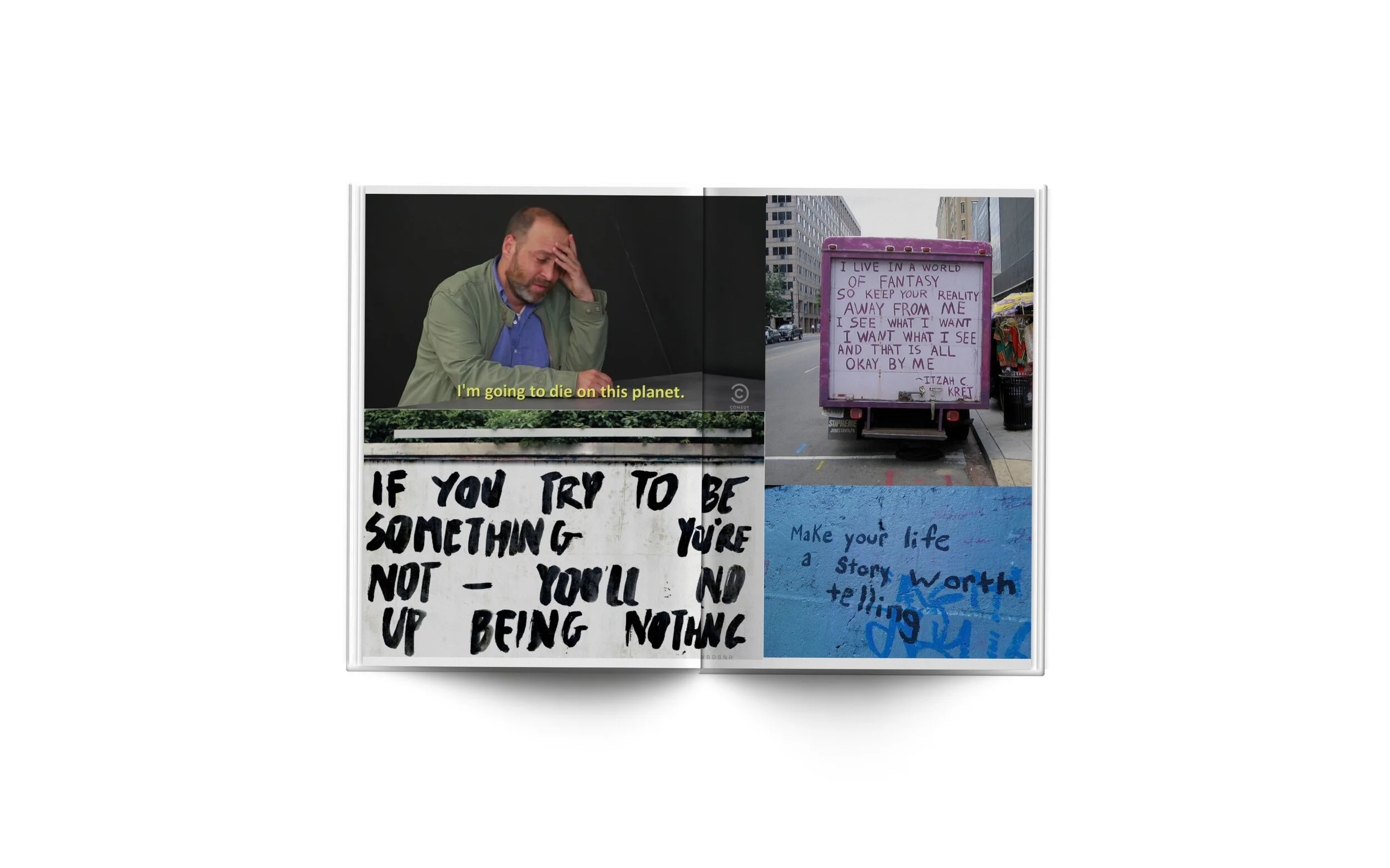 Open photo book showing a man with a distressed expression and four images with handwritten messages, including one on a pink truck, a graffiti quote, and a blue wall with text.