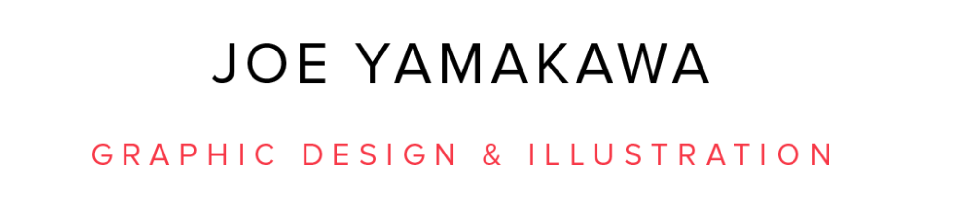 Cover page featuring the name Joe Yamakawa with the subtitle Graphic Design & Illustration