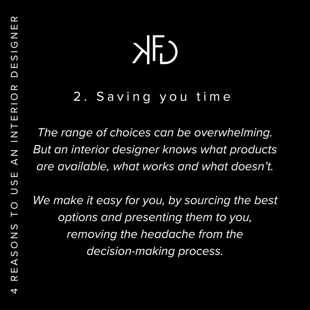 Four reasons to use an Interior Designer⁠
⁠
2. Saving your time⁠ ⏰⁠
⁠
The range of choices can be overwhelming. But an interior designer knows what products are available, what works and what doesn&rsquo;t. We make it easy for you, by sourcing the be