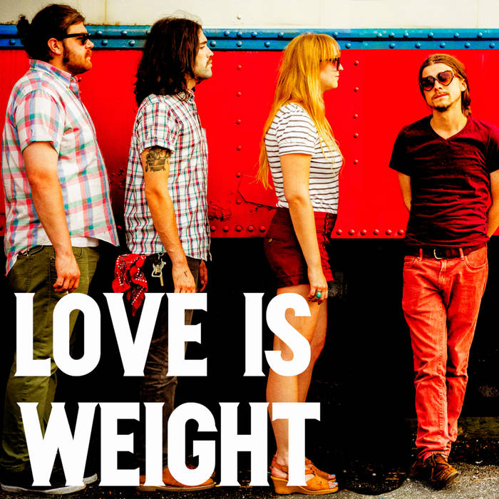 LOVE IS WEIGHT [2013]