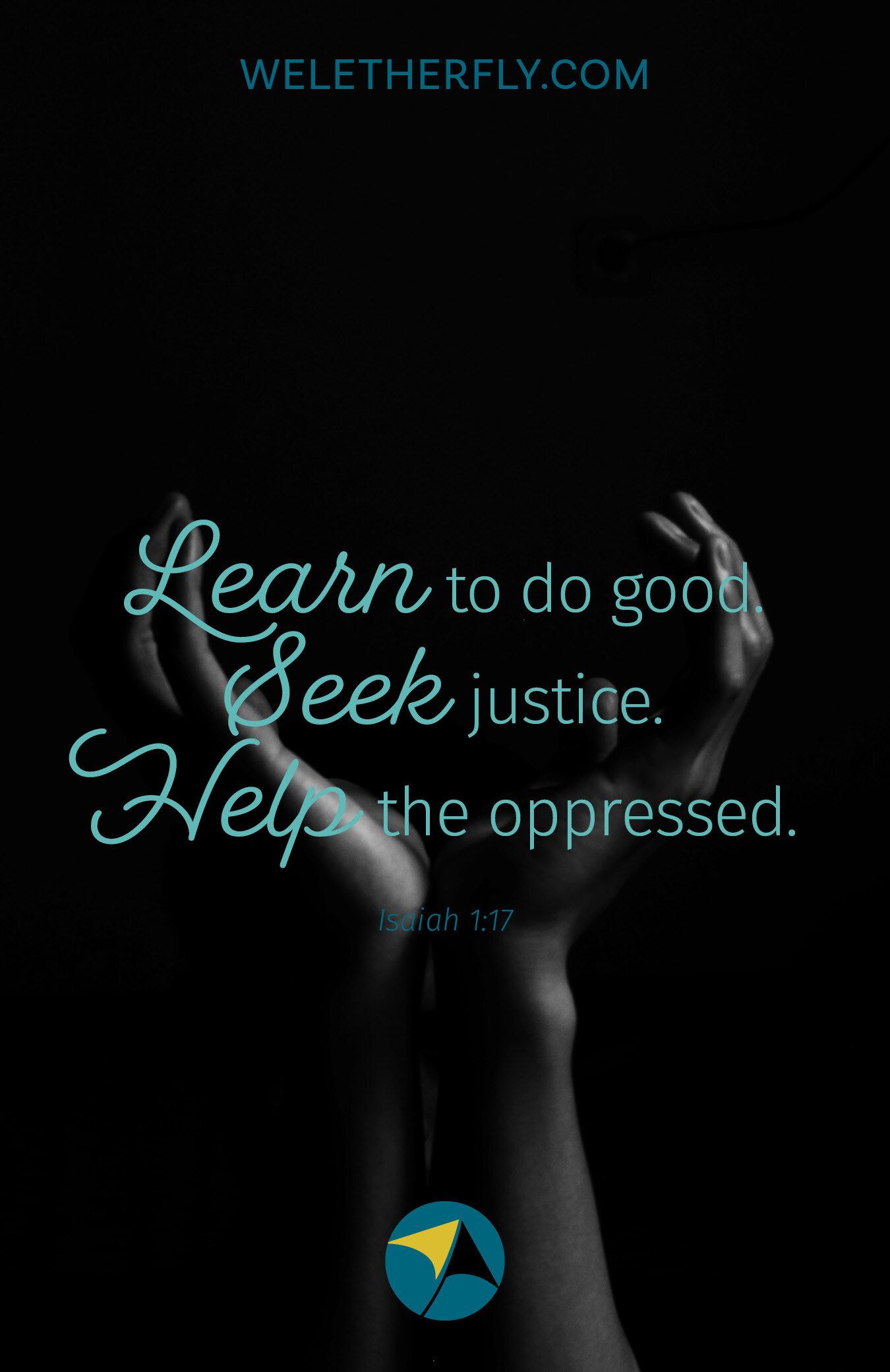 Learn to do good. Seek justice.
