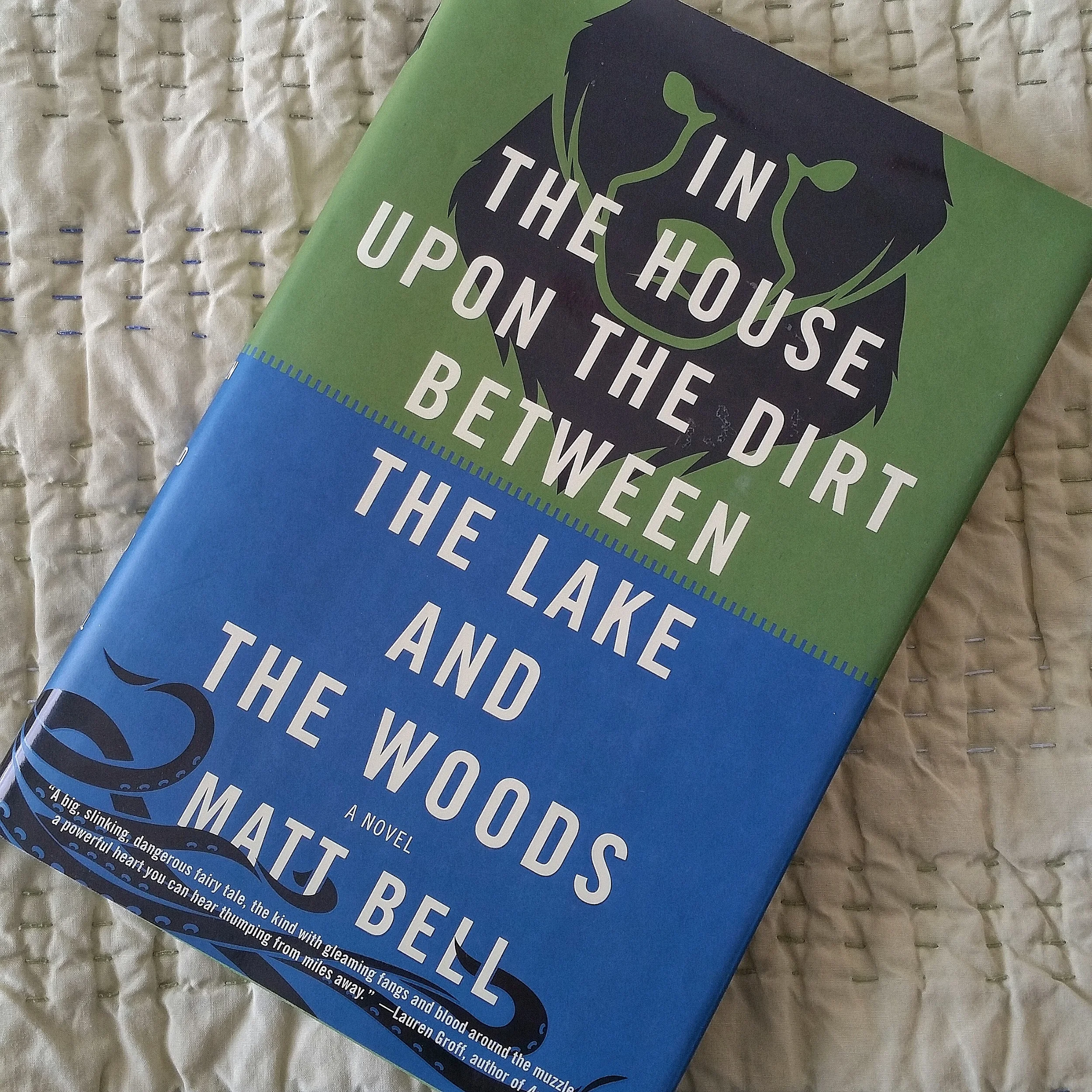 In the House Upon the Dirt Between the Lake and the Woods