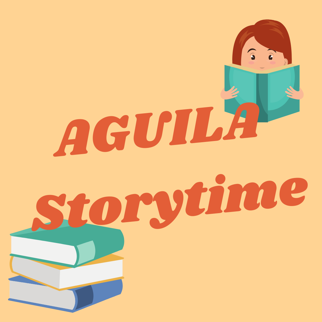 AGUILA Storytime