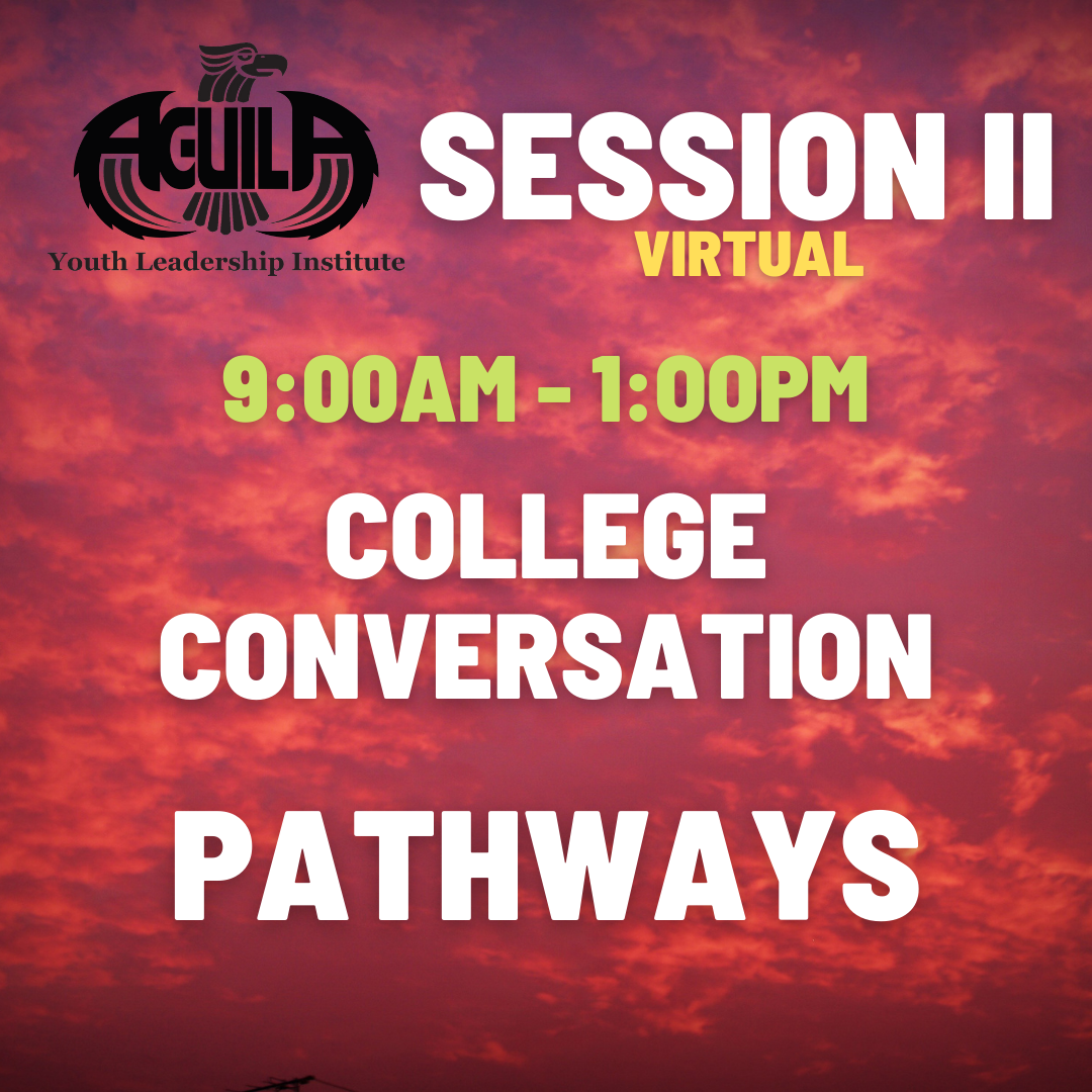 Session II  - COLLEGE CONVERSATION - PATHWAYS