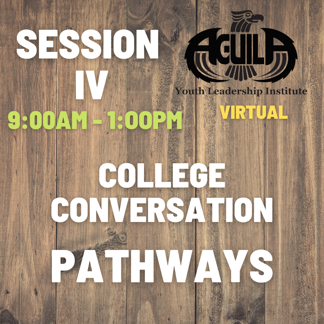 Session IV -  COLLEGE CONVERSATION / PATHWAYS