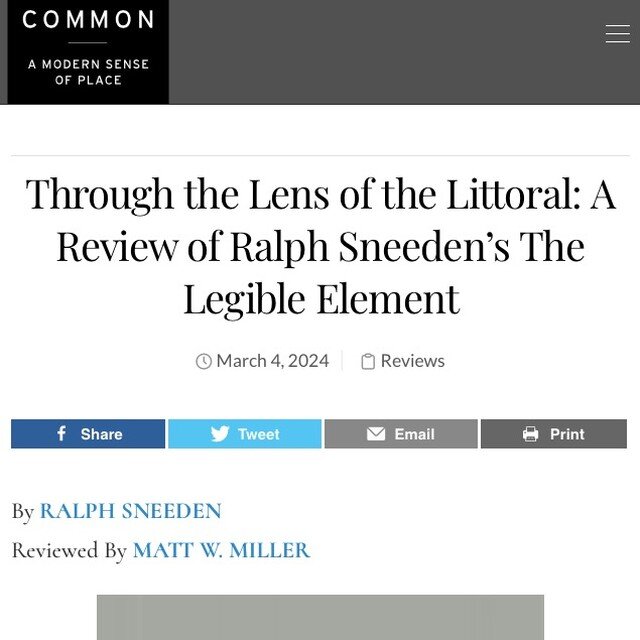 Thanks to @littoralpoet Matt Miller for the generous and lyrical review in The Common magazine @commonmag (spawning/testing ground for some of the earliest essays). A true gift! Link in bio