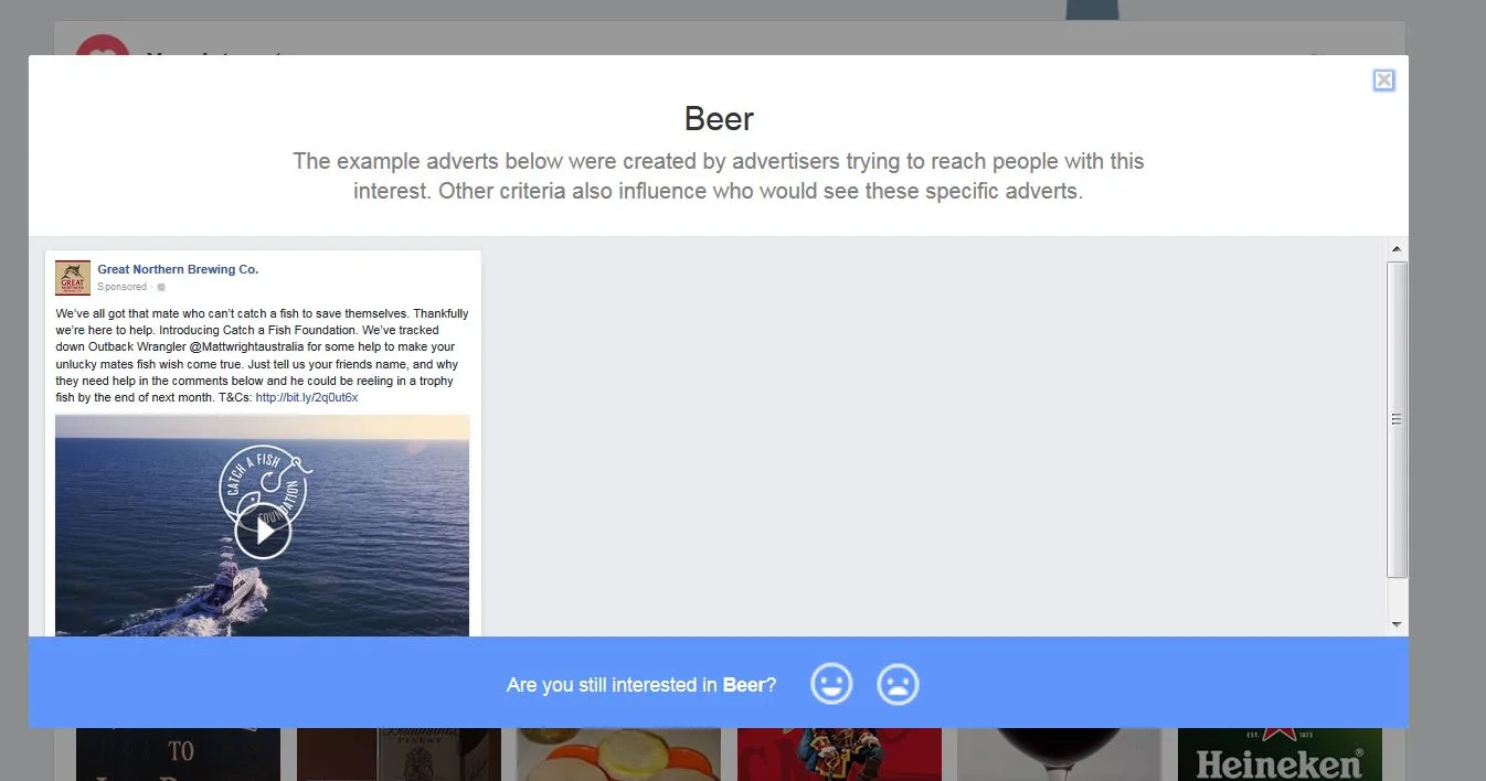 A screenshot from Facebook's Advert preferences page. This one shows the information Facebook gives me about why they assigned 'beer' to me as an advertising preference, together with an example on the kinds of ads I would've seen in my News Feed based on this preference.