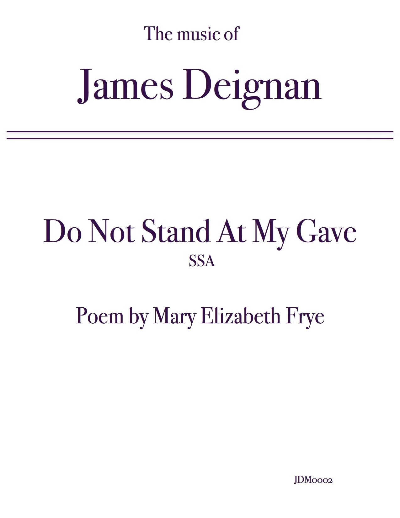 Do Not Stand At My Grave SSA