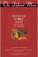 The Defiant Muse: Vietnamese Feminist Poems