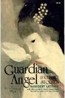 Guardian Angel and Other Stories