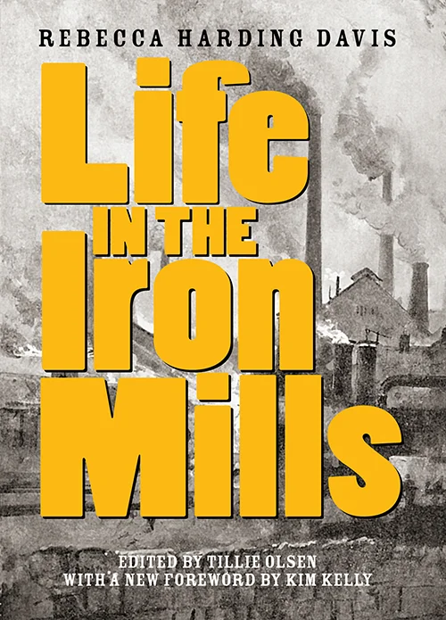 Life In The Iron Mills Feminist Press
