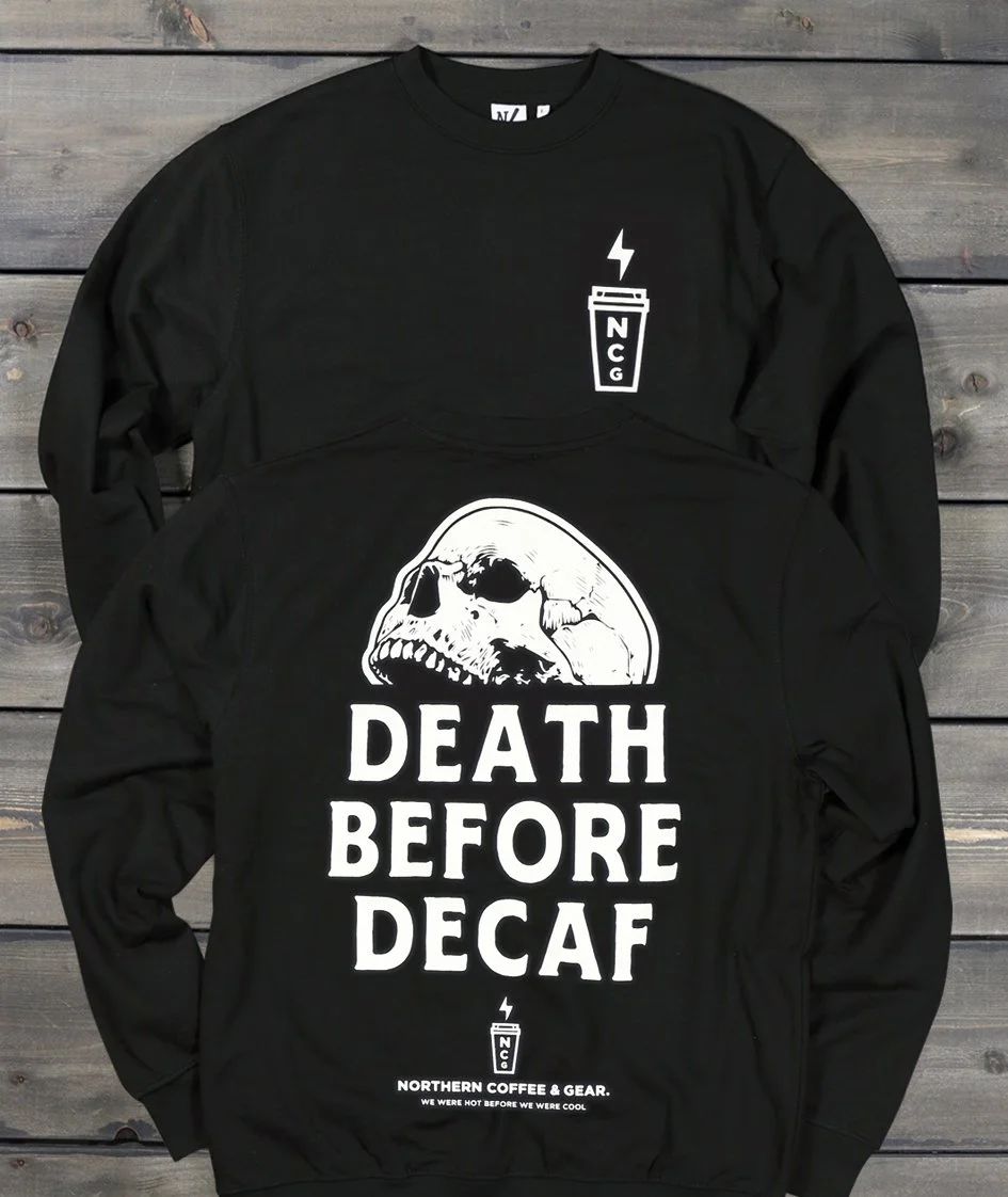 NCG_DEATHBEFOREDECAFE_BLK_FULL_CROP.jpg