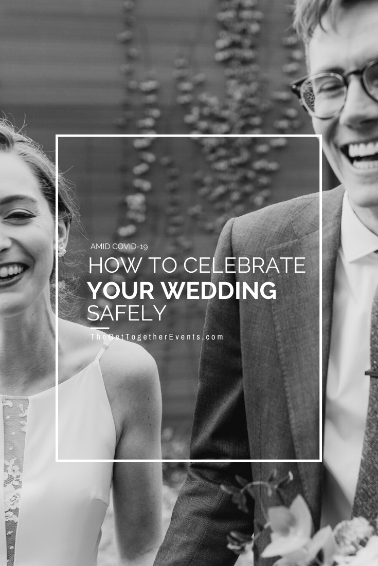 Amid Covid-19: How to Celebrate Your Wedding Safely
