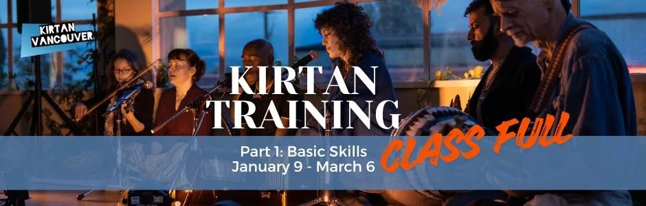      

 
    Part 1 - Basic Skills:  Friday evenings, 6:30-8:30pm (16 hours), January 9 - March 6        THIS CLASS IS FULL      Want to learn how to lead kirtan? This basic skills course focuses on how to chant while playing the harmonium with the a