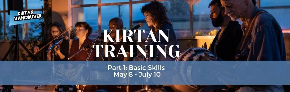      

 
    Part 1 - Basic Skills:  Friday evenings, 6:30-8:30pm (16 hours), May 8 - July 10      Want to learn how to lead kirtan? This basic skills course focuses on how to chant while playing the harmonium with the accompaniment of kartals (hand 