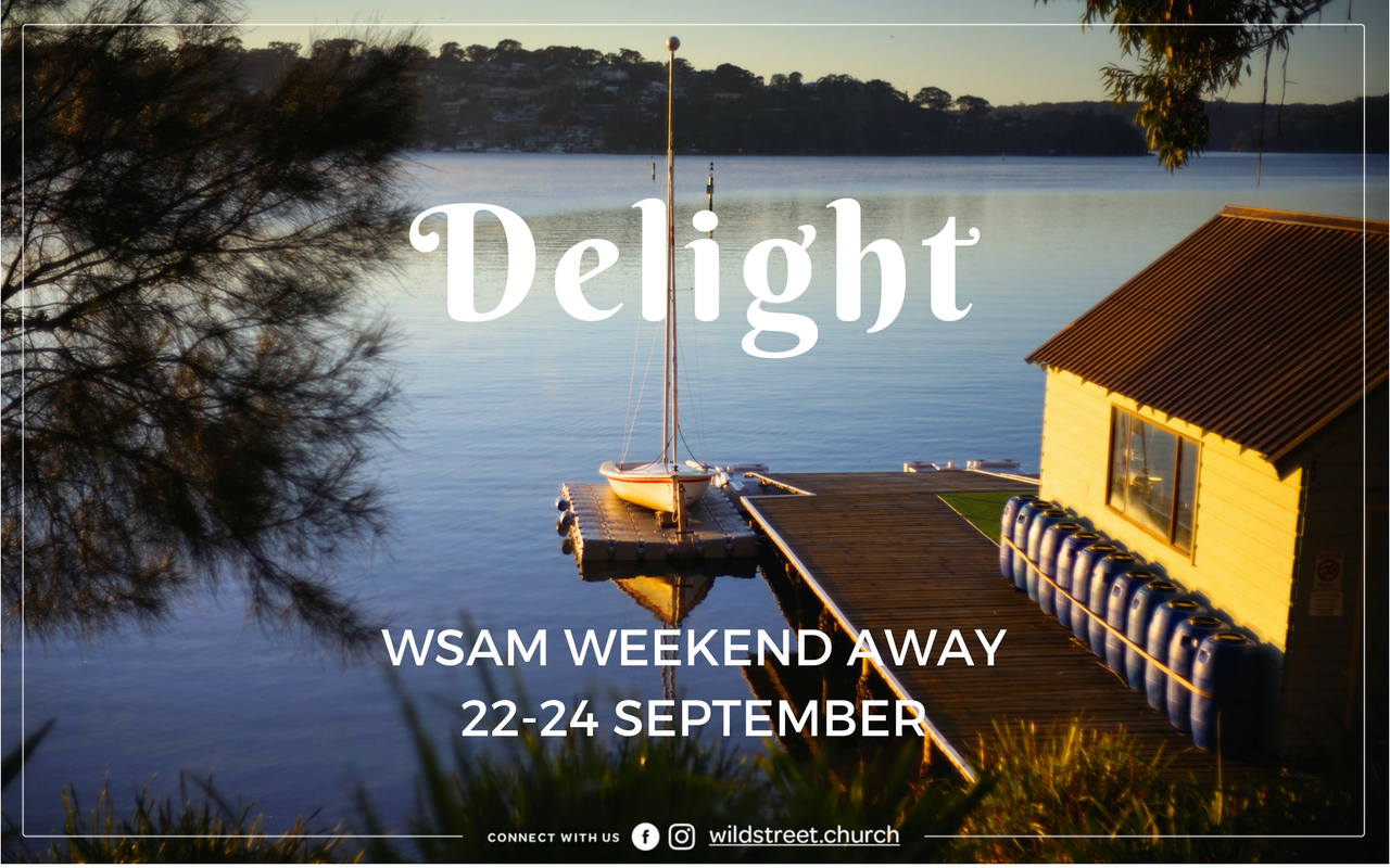 WSAM Weekend Away Talks